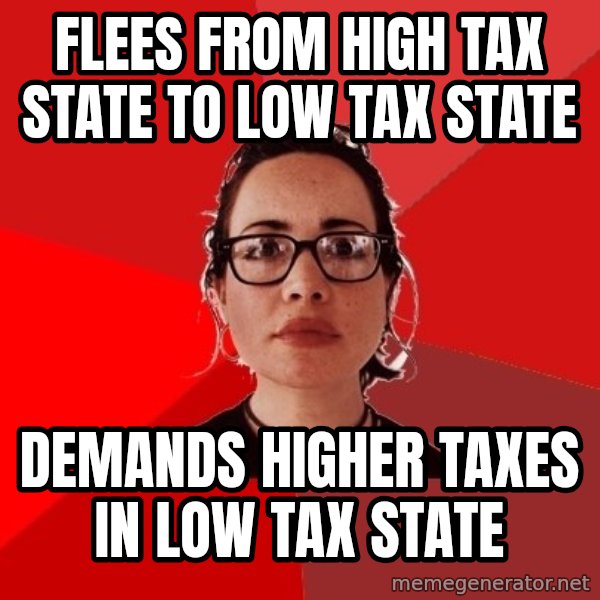 Liberal Douche Garofalo meme: flees from high tax state to low tax state / demands higher taxes in low tax state