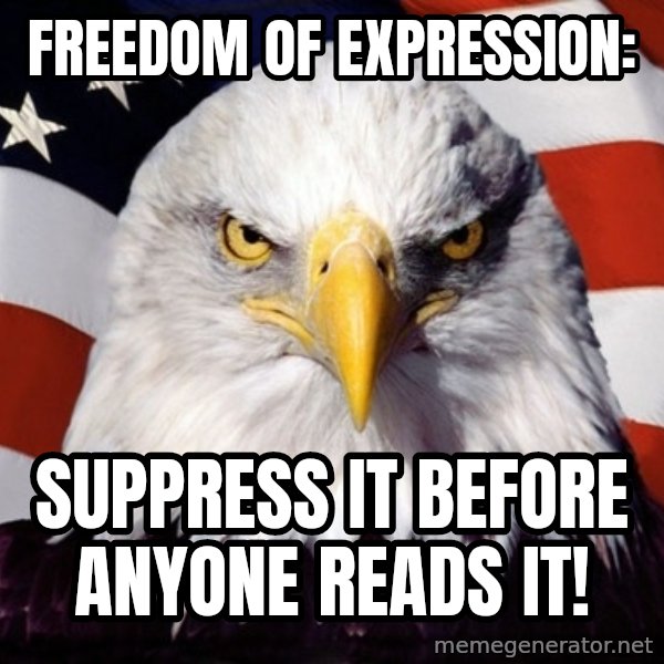 American Pride Eagle meme: Freedom of expression: / Suppress it before anyone reads it!