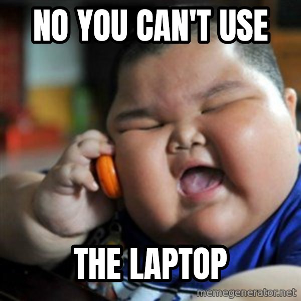 fat chinese kid meme: No you can't use / the laptop