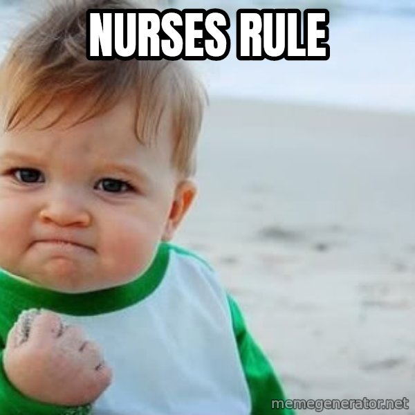 Success Kid meme: NURSES rule