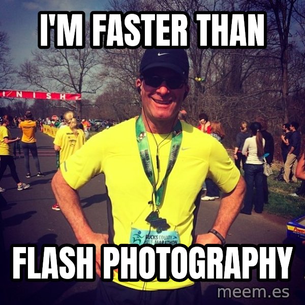 Mikerossicheat meme: i'm faster than / flash photography