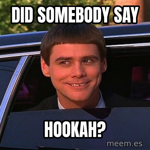 Jim Carrey Limo meme: Did somebody say / HOOKAH?