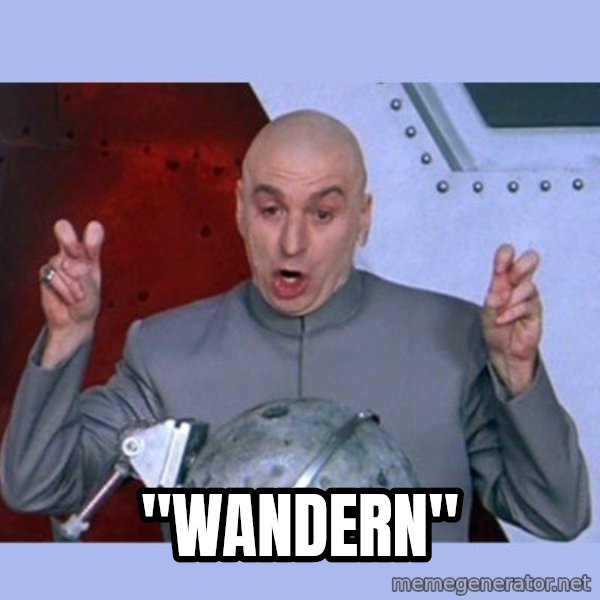 Dr Evil meme meme: "wandern"