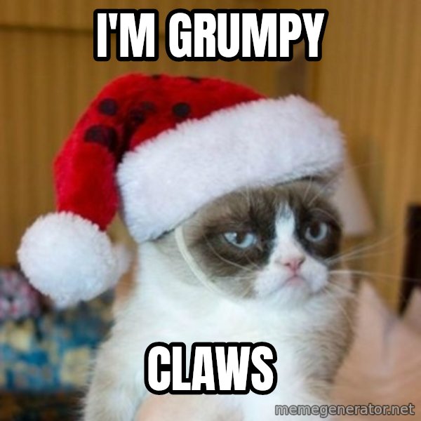 Grumpy Cat Santa Hat meme: I'm Grumpy / Claws