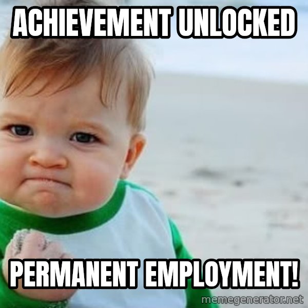 Success Kid meme: Achievement unlocked / PERMANENT EMPLOYMENT!