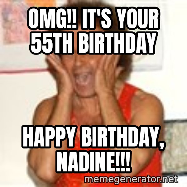 Richard Simmons Screaming meme: omg!! It's your 55th birthday / Happy birthday, nadine!!!