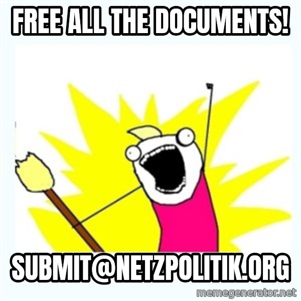 All the things meme: Free all the documents! / submit@netzpolitik.org