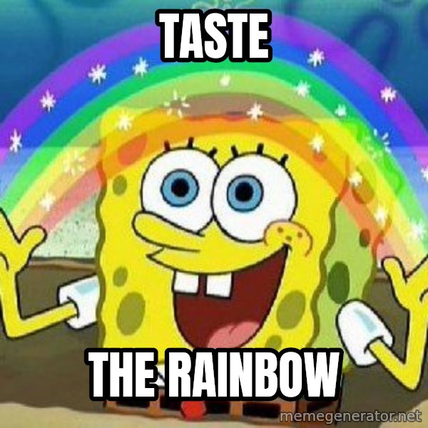 Imagination meme: Taste / the rainbow