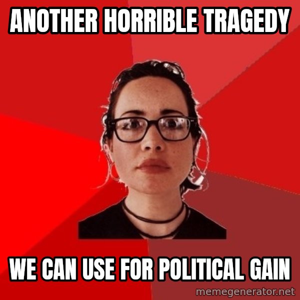 Liberal Douche Garofalo meme: another HORRIBLE TRAGEDY / we can use for political gain
