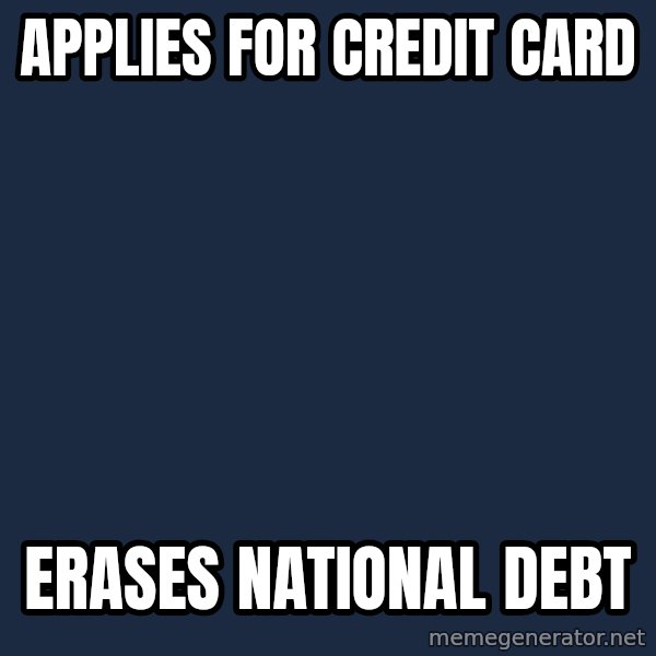 Chuck Norris  meme: applies for credit card / erases national debt