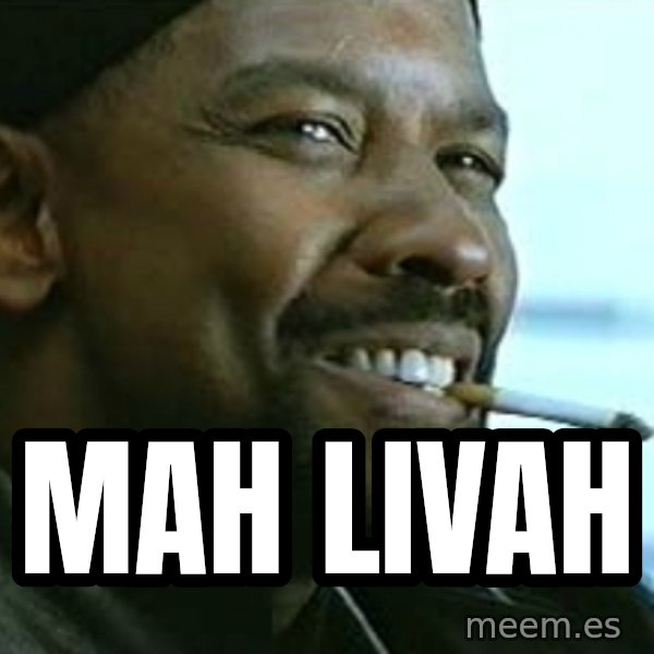 My Nigga Denzel meme: mah livah