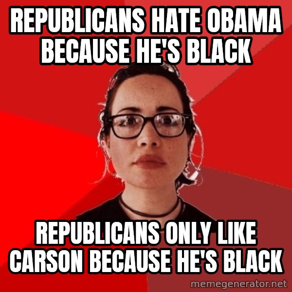 Liberal Douche Garofalo meme: Republicans Hate obama because he's black / Republicans only like carson because he's black