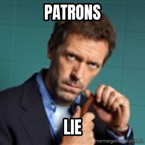 Gregory House M.D. meme: Patrons / Lie