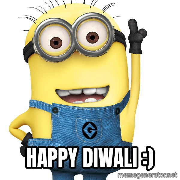 Despicable Me Minion meme: Happy Diwali :)