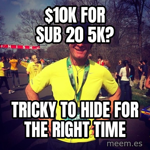 Mikerossicheat meme: $10K For Sub 20 5K? / Tricky to hide for the right time