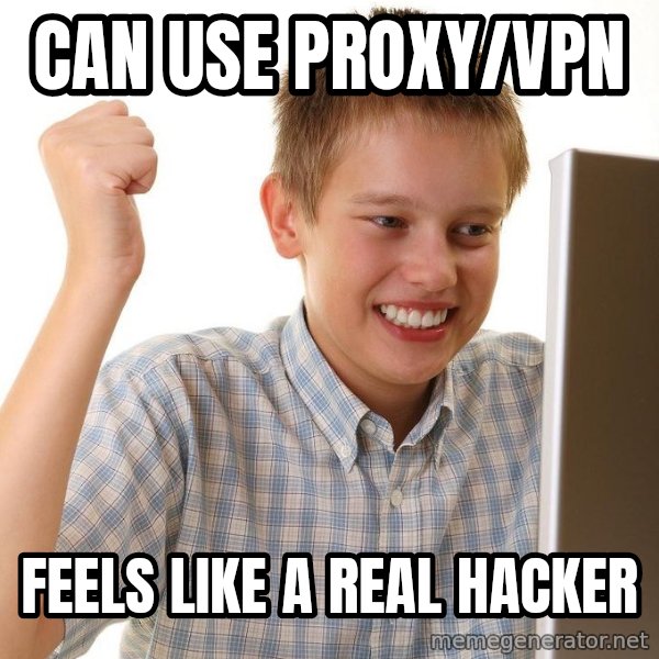 First Day on the internet kid meme: can use proxy/vpn / feels like a real hacker