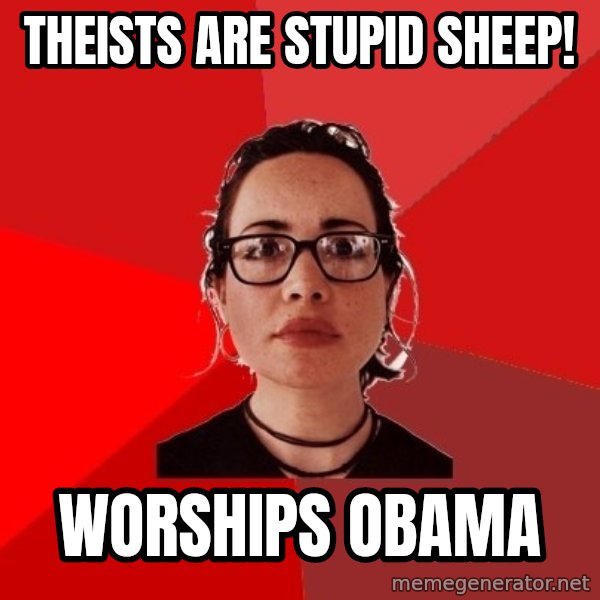 Liberal Douche Garofalo meme: theists are stupid sheep! / worships obama