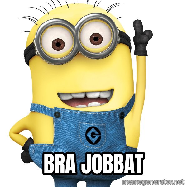 Despicable Me Minion meme: BRA JOBBAT