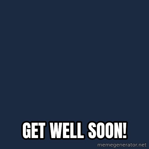 Spongebob meme: Get well soon!