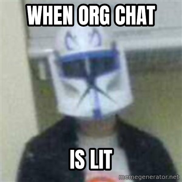 Clone Duck meme: when org chat / is lit