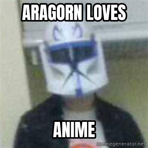 Clone Duck meme: Aragorn loves / ANIME