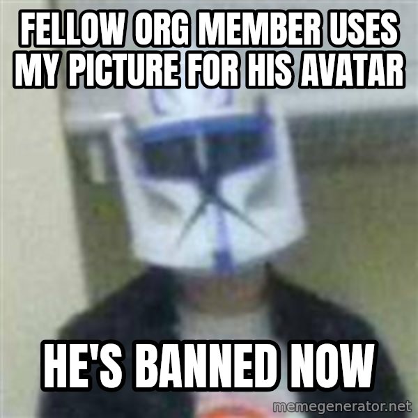 Clone Duck meme: Fellow org member uses my picture for his avatar / He's banned now