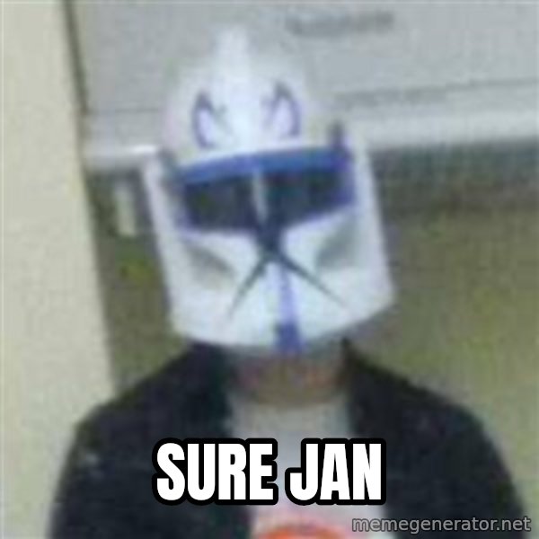 Clone Duck meme: Sure Jan