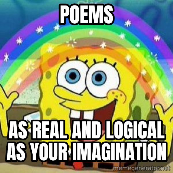 Imagination meme: Poems / As real and logical as your imagination