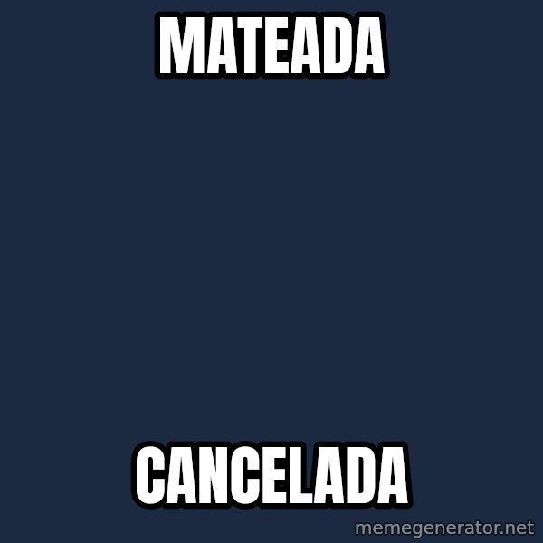 Grumpy Cat  meme: Mateada / cancelada