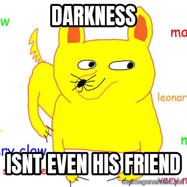Forever Alone meme: darkness / isnt even his friend