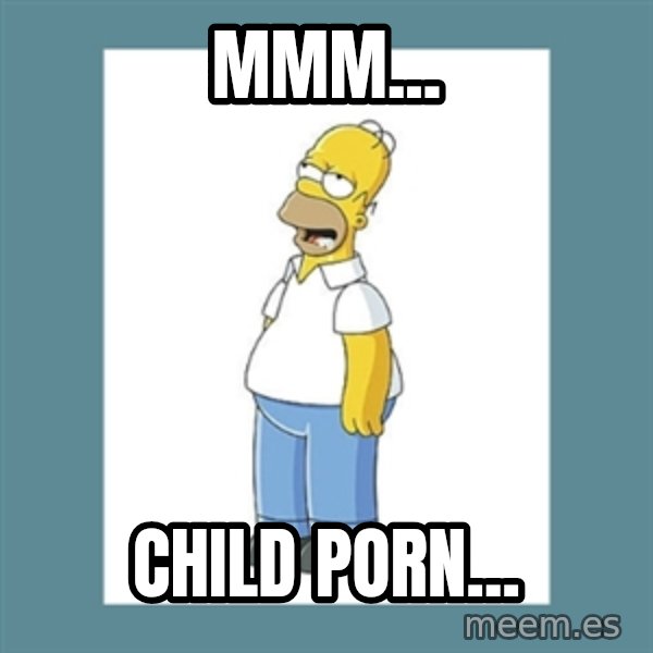 homer simpson mmm meme: Mmm... / Child Porn...