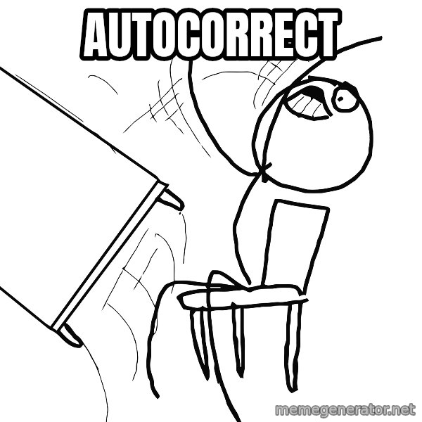 Desk Flip Rage Guy meme: Autocorrect