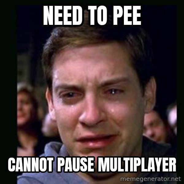 crying peter parker meme: Need to pee / Cannot pause multiplayer