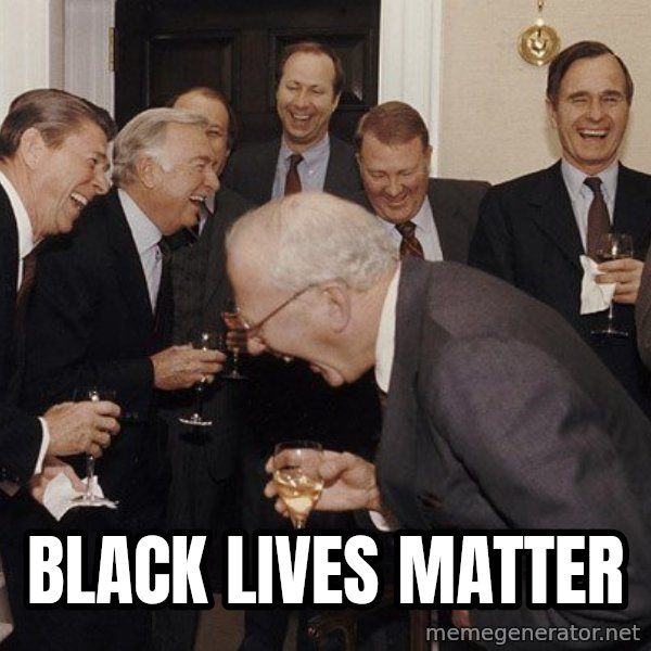 So Then I Said... meme: black lives matter
