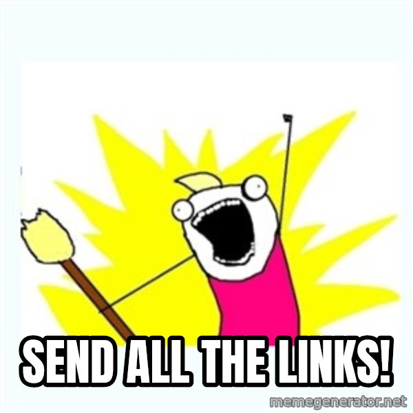 All the things meme: Send all the links!