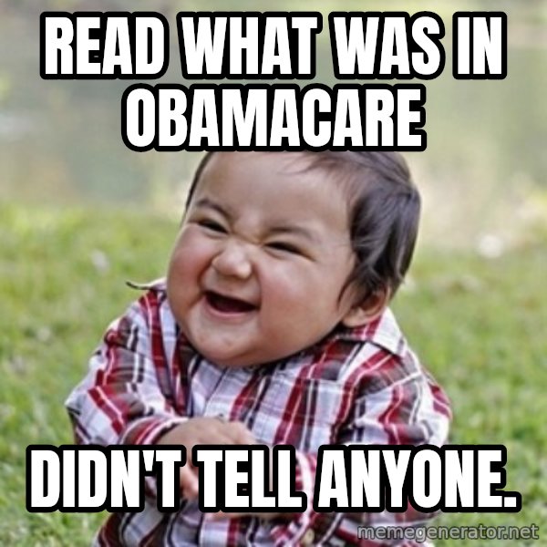evil toddler kid2 meme: Read what was in Obamacare / Didn't tell anyone.