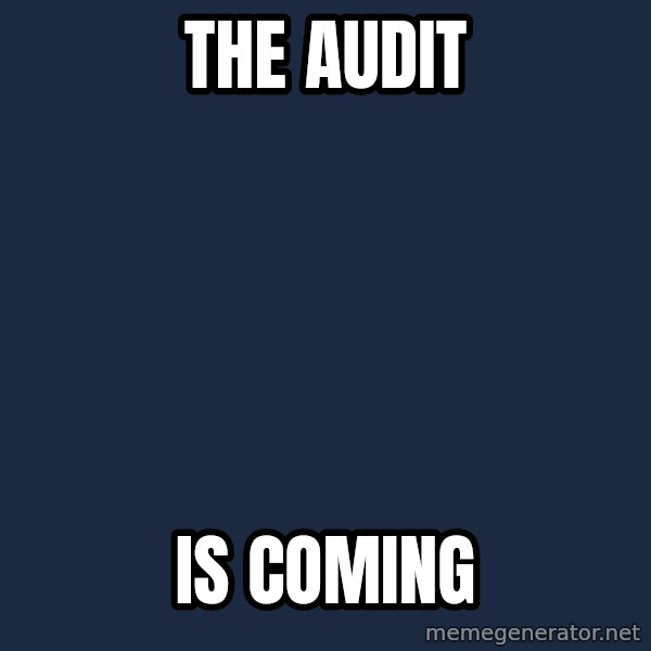 Winter is Coming meme: The audit / is coming