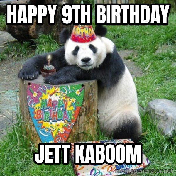 Happy Birthday Panda meme: happy 9th birthday / jett KABOOM