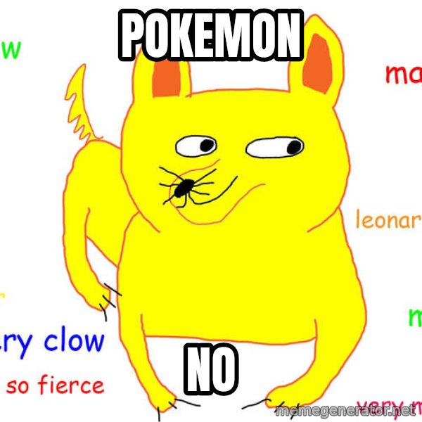 Grumpy Cat  meme: Pokemon / No