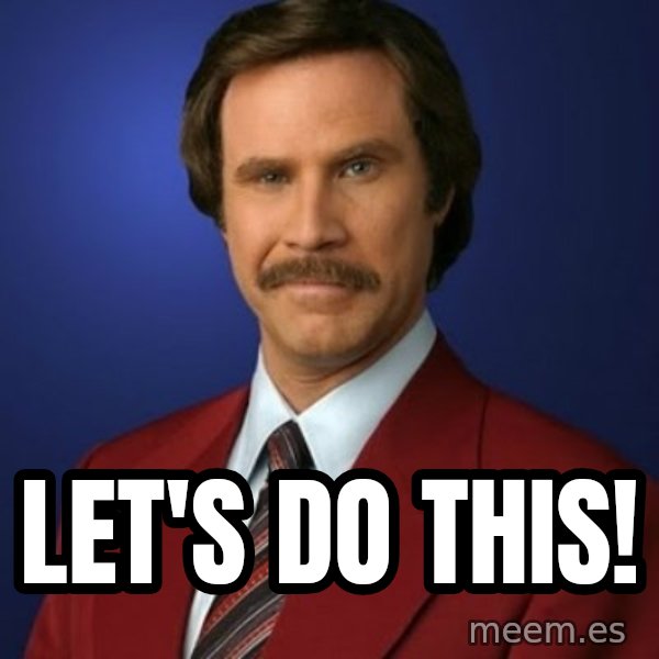 Anchorman Birthday meme: Let's Do This!