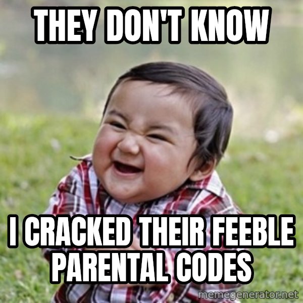 evil toddler kid2 meme: they don't know / i cracked their feeble parental codes