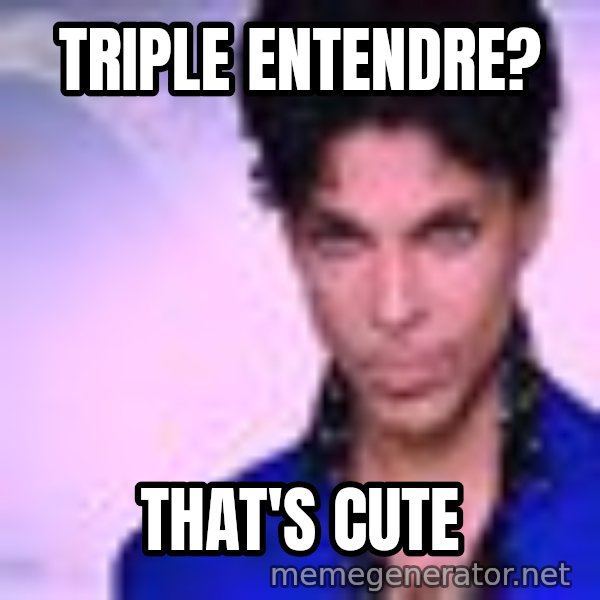 Prince meme: Triple entendre? / That's cute