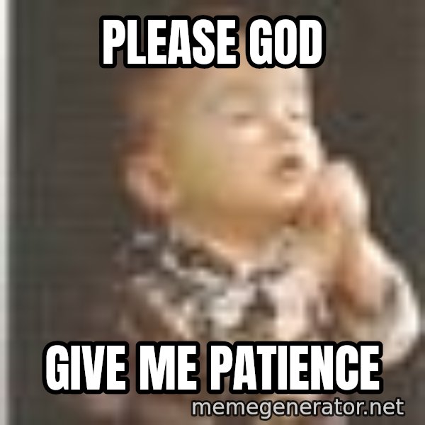 Praying Baby 80s meme: Please God / give me patience