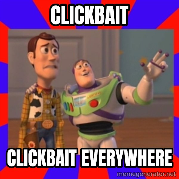 X, X Everywhere  meme: Clickbait / Clickbait Everywhere