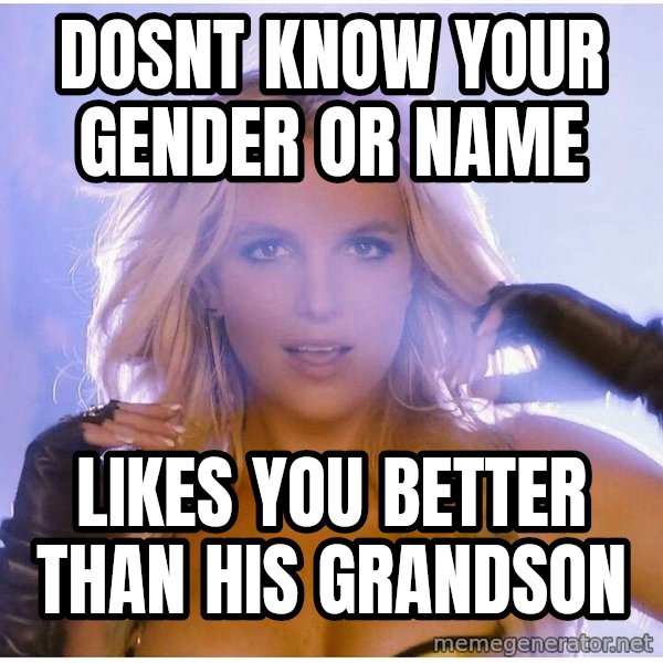 Professor Oak meme: dosnt know your gender or name / likes you better than his grandson