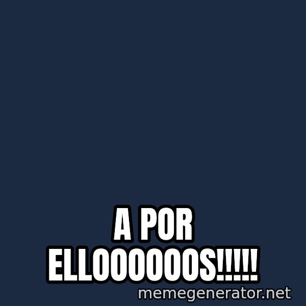 william wallace meme: A POR ELLOOOOOOS!!!!!