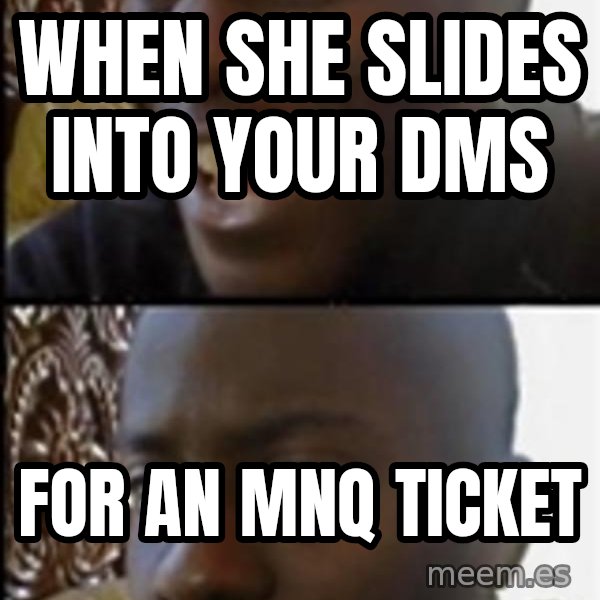 Happy Then Sad Black Guy meme: WHEN SHE SLIDES INTO YOUR DMS / FOR AN MNQ TICKET