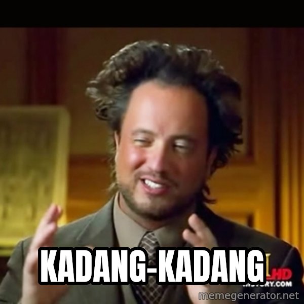 History guy meme: KADANG-KADANG