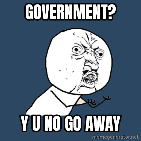 Y U No meme: government? / y u no go away