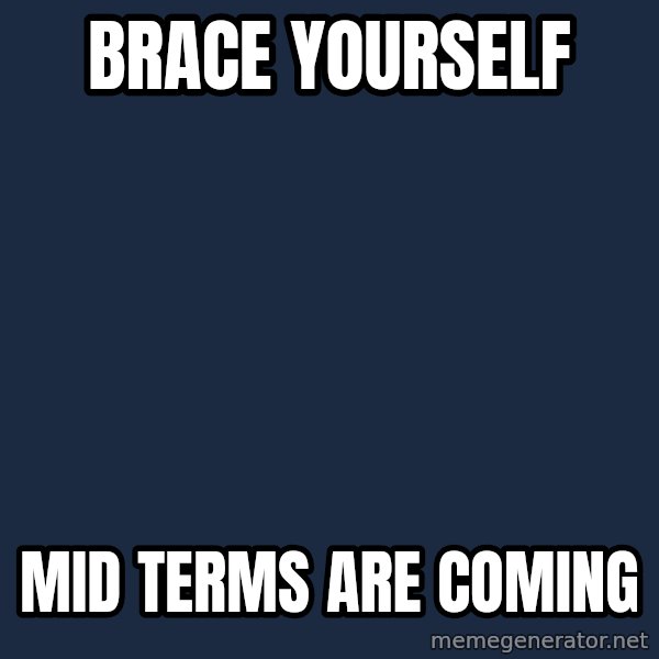 Winter is Coming meme: BRACE YOURSELF / MID TERMS are coming